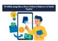 10 Istilah yang Harus Kamu Pahami Sebelum Isi Saldo PayPal