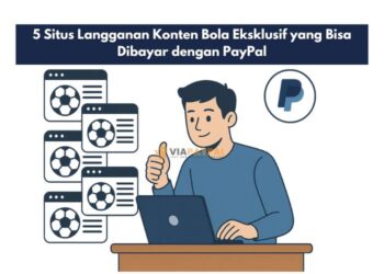 5 Situs Langganan Konten Bola Eksklusif yang Bisa Dibayar dengan PayPal