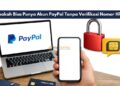Apakah Bisa Punya Akun PayPal Tanpa Verifikasi Nomor HP