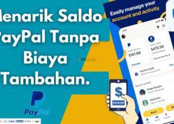 Bagaimana Menarik Saldo PayPal Tanpa Biaya Tambahan?