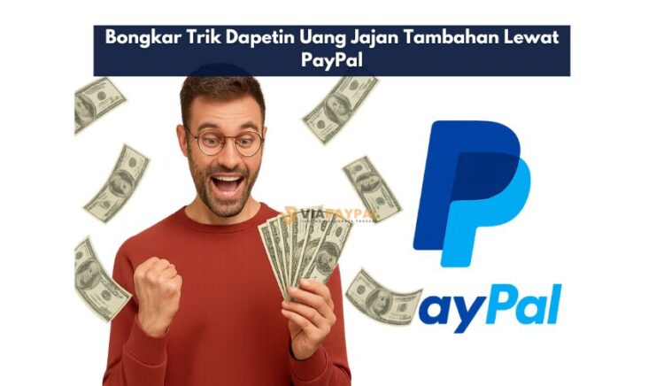 Bongkar Trik Dapetin Uang Jajan Tambahan Lewat PayPal
