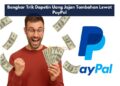 Bongkar Trik Dapetin Uang Jajan Tambahan Lewat PayPal