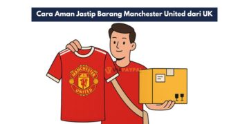 Cara Aman Jastip Barang Manchester United dari UK