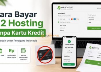 Cara Bayar A2 Hosting Tanpa Kartu Kredit