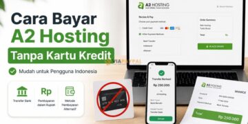Cara Bayar A2 Hosting Tanpa Kartu Kredit