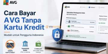 Cara Bayar AVG Tanpa Kartu Kredit
