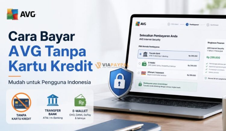 Cara Bayar AVG Tanpa Kartu Kredit