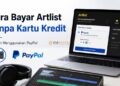 Cara Bayar Artlist Tanpa Kartu Kredit