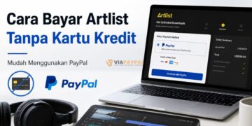 Cara Bayar Artlist Tanpa Kartu Kredit
