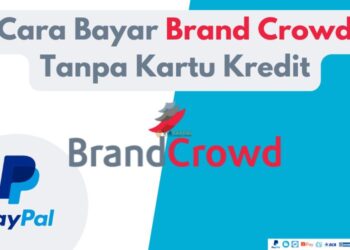 Cara Bayar Brand Crowd Tanpa Kartu Kredit