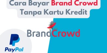 Cara Bayar Brand Crowd Tanpa Kartu Kredit