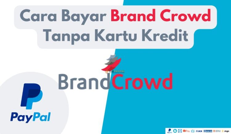 Cara Bayar Brand Crowd Tanpa Kartu Kredit