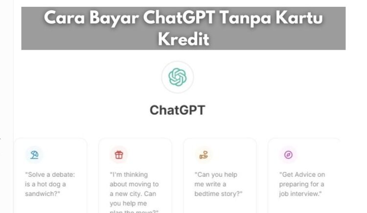 Cara Bayar ChatGPT Tanpa Kartu Kredit