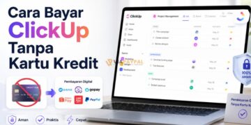 Cara Bayar ClickUp Tanpa Kartu Kredit