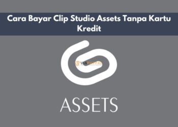 Cara Bayar Clip Studio Assets Tanpa Kartu Kredit