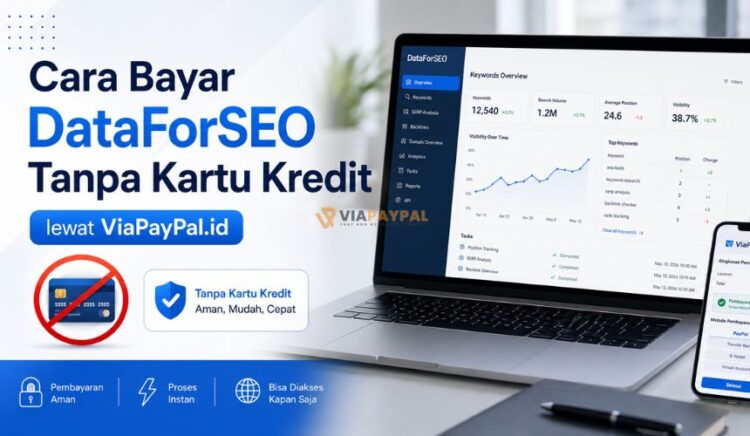 Cara Bayar DataForSEO Tanpa Kartu Kredit