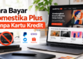 Cara Bayar Domestika Plus Tanpa Kartu Kredit