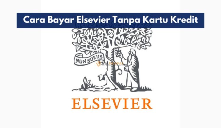 Cara Bayar Elsevier Tanpa Kartu Kredit