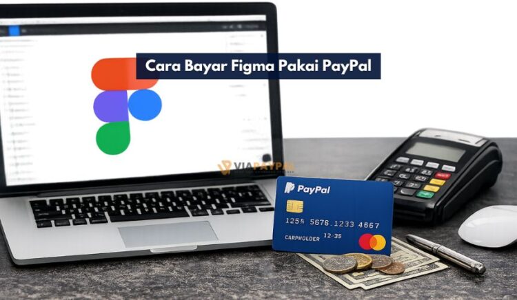 Cara Bayar Figma Pakai PayPal