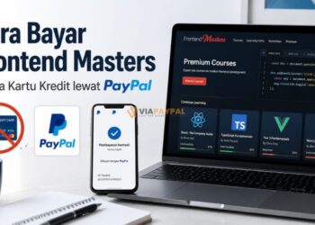 Cara Bayar Frontend Masters Tanpa Kartu Kredit lewat PayPal