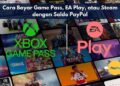 Cara Bayar Game Pass, EA Play, atau Steam dengan Saldo PayPal