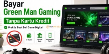Cara Bayar Green Man Gaming Tanpa Kartu Kredit