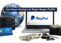 Cara Bayar Hosting Luar Negeri dengan PayPal