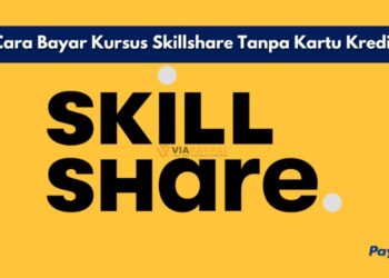 Cara Bayar Kursus Skillshare Tanpa Kartu Kredit