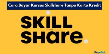 Cara Bayar Kursus Skillshare Tanpa Kartu Kredit