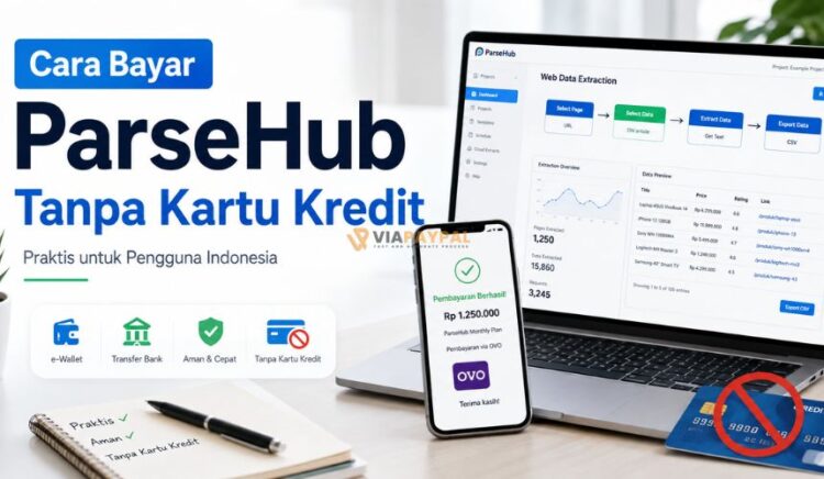 Cara Bayar ParseHub Tanpa Kartu Kredit