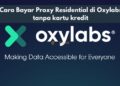 Cara Bayar Proxy Residential di Oxylabs tanpa kartu kredit