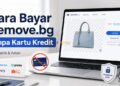 Cara Bayar Remove.bg Tanpa Kartu Kredit