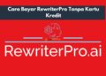 Cara Bayar RewriterPro Tanpa Kartu Kredit