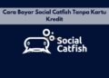 Cara Bayar Social Catfish Tanpa Kartu Kredit