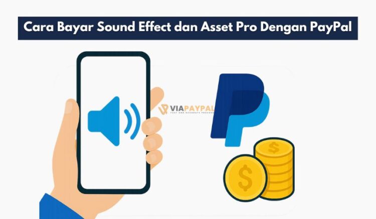 Cara Bayar Sound Effect dan Asset Pro Dengan PayPal
