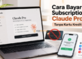 Cara Bayar Subscription Claude Pro Tanpa Kartu Kredit