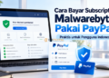 Cara Bayar Subscription Malwarebytes Pakai PayPal