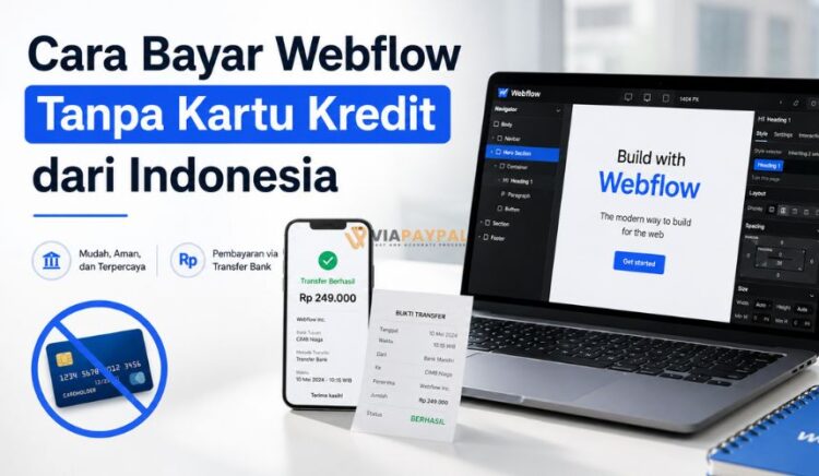 Cara Bayar Webflow Tanpa Kartu Kredit