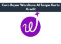 Cara Bayar Wordtune AI Tanpa Kartu Kredit