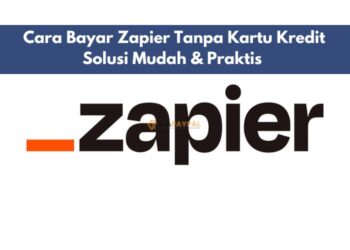 Cara Bayar Zapier Tanpa Kartu Kredit