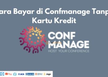 Cara Bayar di Confmanage Tanpa Kartu Kredit