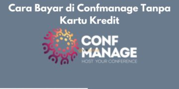 Cara Bayar di Confmanage Tanpa Kartu Kredit