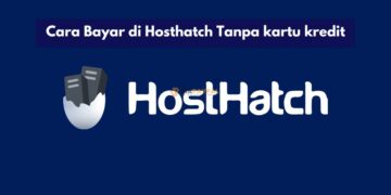 Cara Bayar di Hosthatch Tanpa kartu kredit