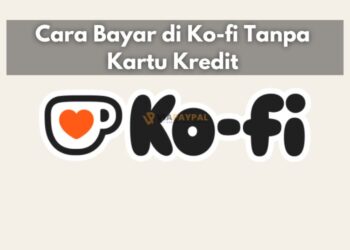 Cara Bayar di Ko-fi Tanpa Kartu Kredit