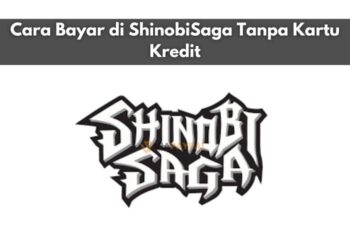 Cara Bayar di ShinobiSaga Tanpa Kartu Kredit