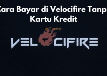 Cara Bayar di Velocifire Tanpa Kartu Kredit