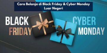 Cara Belanja di Black Friday & Cyber Monday Luar Negeri