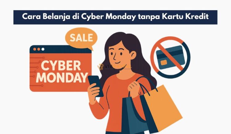Cara Belanja di Cyber Monday tanpa Kartu Kredit