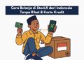 Cara Belanja di StockX dari Indonesia (Tanpa Ribet & Kartu Kredit)