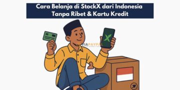 Cara Belanja di StockX dari Indonesia (Tanpa Ribet & Kartu Kredit)